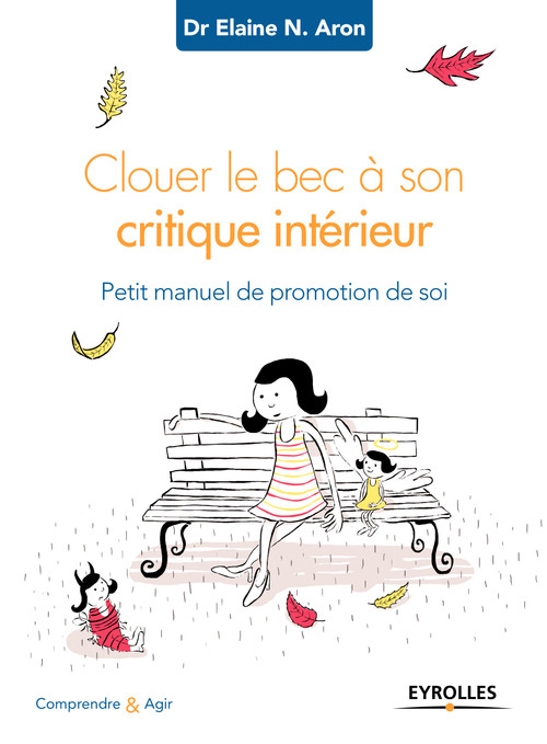 ebook cover of Clouer le bec à son critique intérieur, by Elaine N. Aron