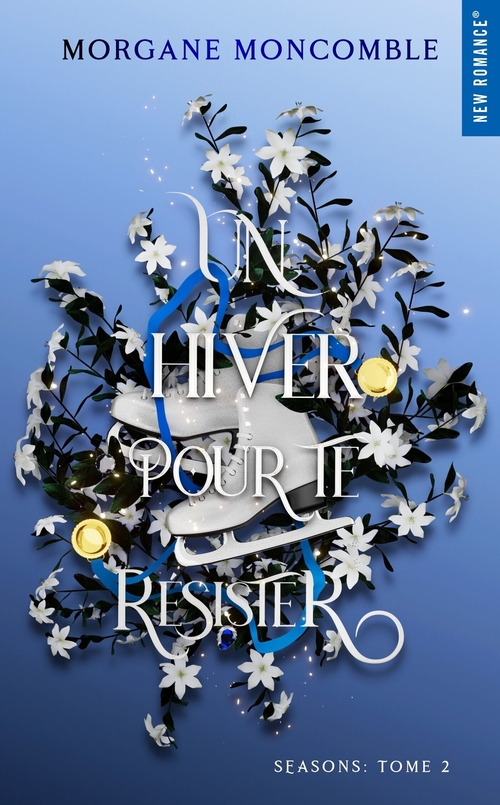 ebook cover of Un hiver pour te résister, by Morgane Moncomble