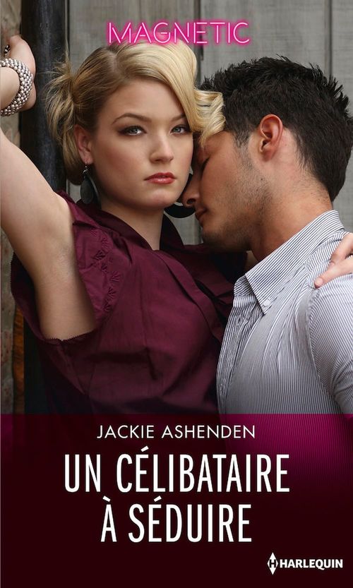 ebook cover of Un célibataire à séduire, by Jackie Ashenden
