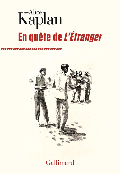 ebook cover of En quête de "L'Étranger", by Alice Kaplan
