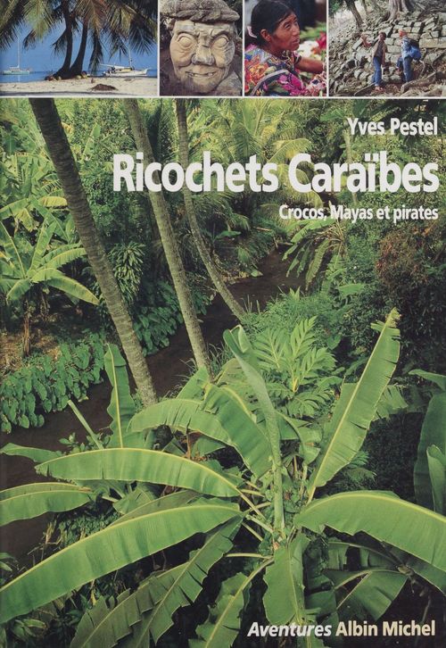 ebook cover of Ricochets Caraïbes : crocos, Mayas et pirates, by Pestel Yves