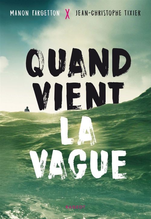 Couverture ebook de Quand vient la vague, de Manon Fargetton, Jean-Christophe Tixier