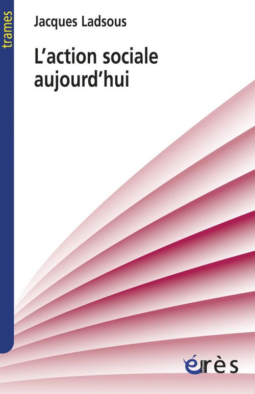 ebook cover of L'action sociale aujourd'hui, by Jacques Ladsous