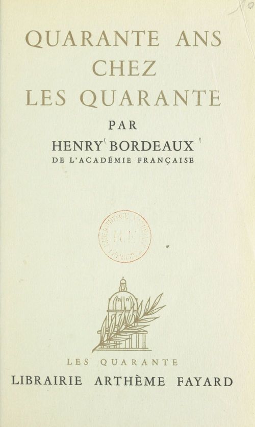 ebook cover of Quarante ans chez les quarante, by Henry Bordeaux