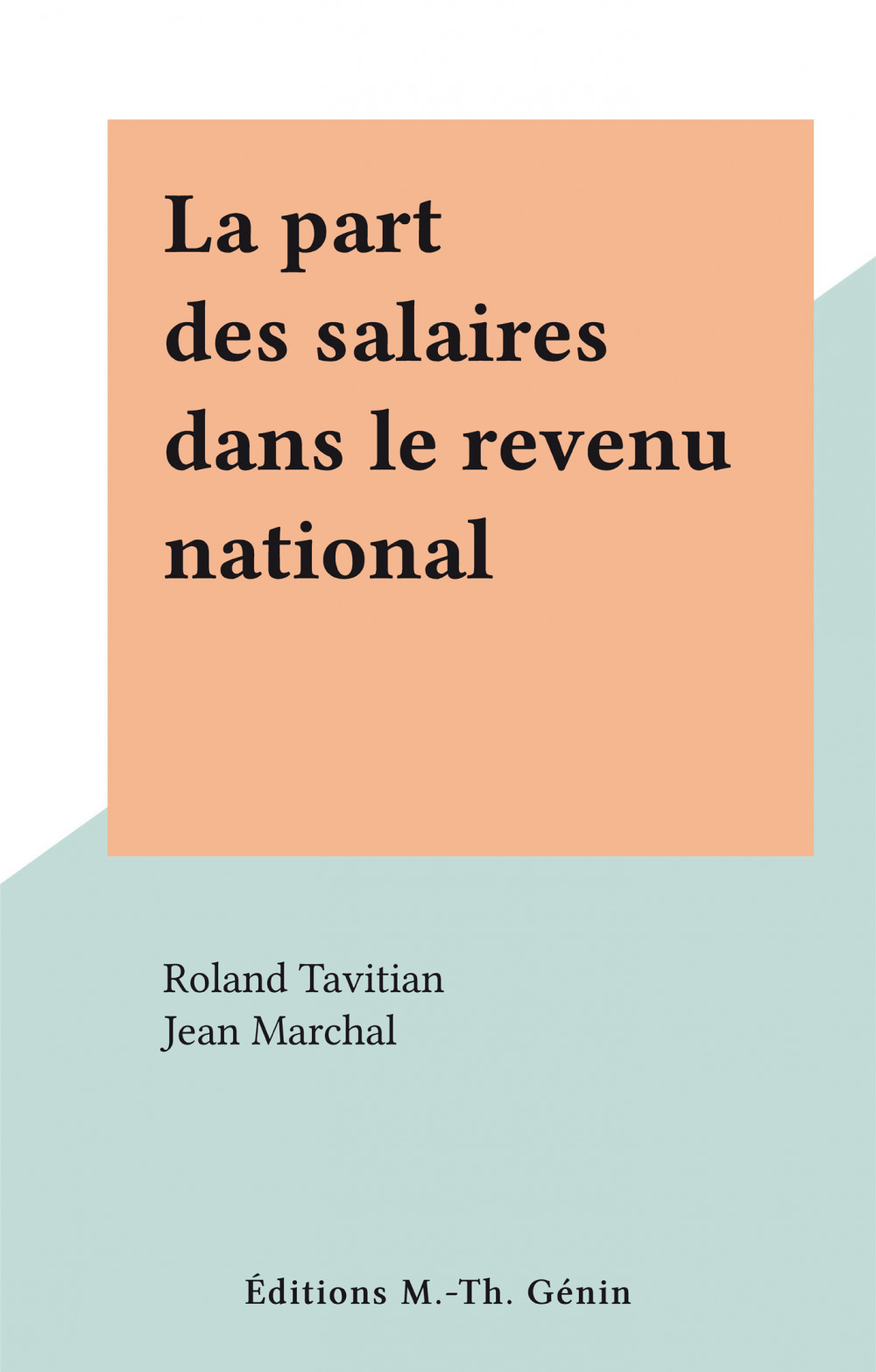 Couverture ebook de La part des salaires dans le revenu national, de Roland Tavitian
