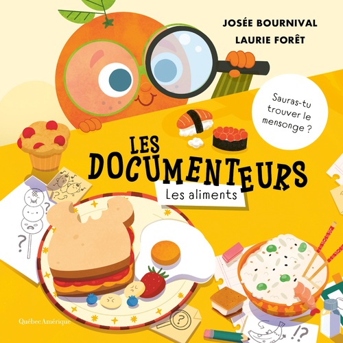 Couverture ebook de Les Documenteurs - Les aliments, de Josée Bournival
