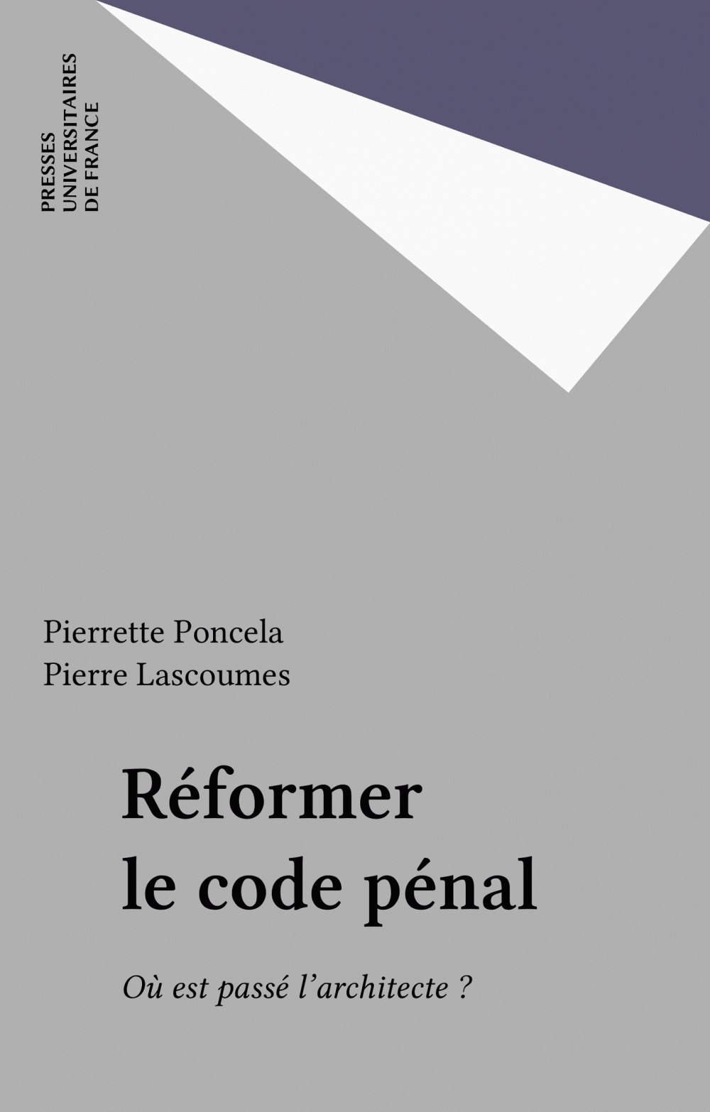 Couverture ebook de Réformer le code pénal, de Pierre Lascoumes, Pierrette Poncela