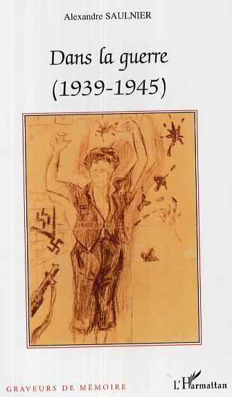 ebook cover of Dans la guerre, by Alexandre Saulnier