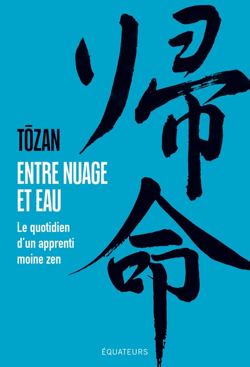Couverture ebook de Entre nuage et eau : Le quotidien d'un apprenti moine zen, de Tozan