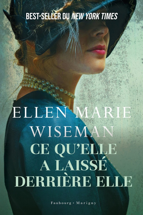 Couverture ebook de Ce qu'elle a laissé derrière elle, de Ellen Marie Wiseman