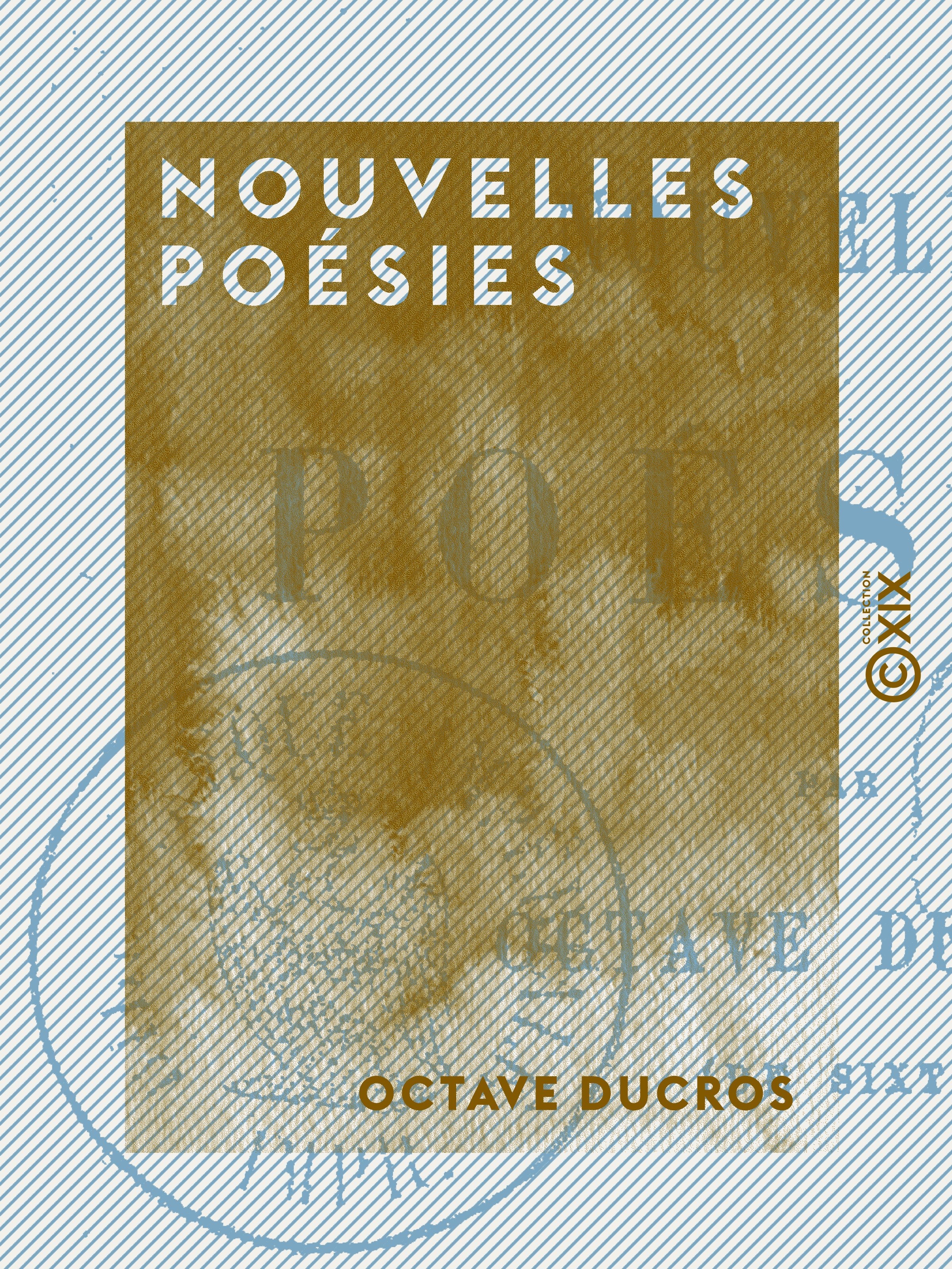 Couverture ebook de Nouvelles Poésies, de Octave Ducros