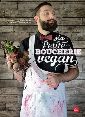Couverture ebook de Ma petite boucherie vegan, de Sébastien Kardinal, Laura VeganPower