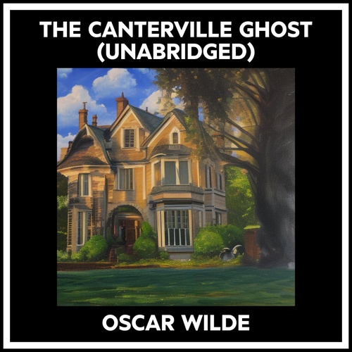 Couverture audiobook de The Canterville Ghost (Unabridged), de Oscar Wilde