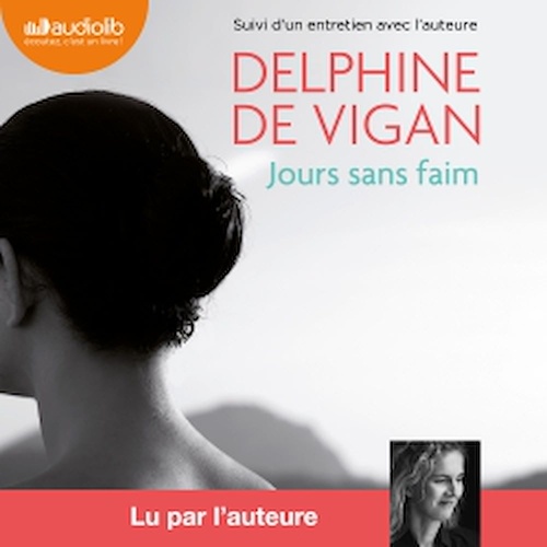 Couverture audiobook de Jours sans faim, de Delphine de Vigan