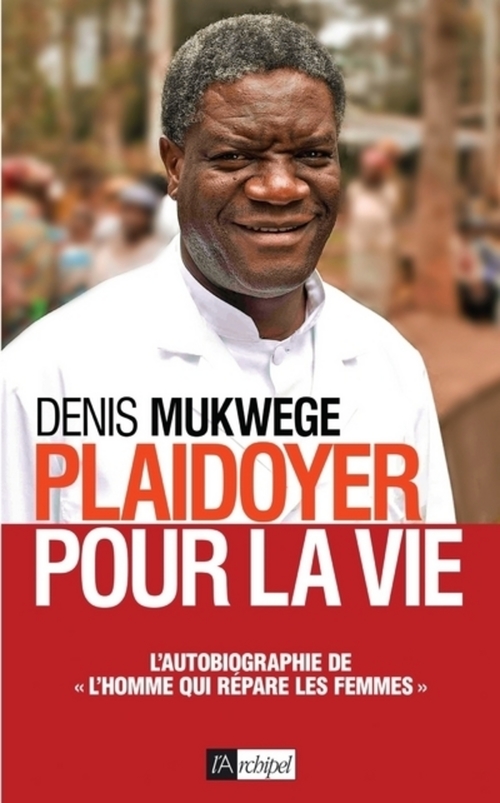 Couverture ebook de Plaidoyer pour la vie, de Denis Mukwege