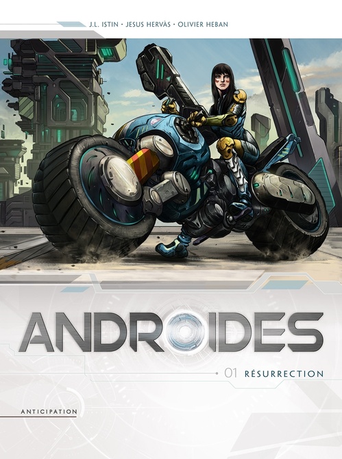 ebook cover of Androïdes T01 - Résurrection, by Jean-Luc Istin