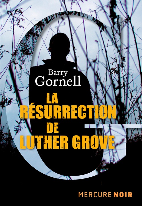 Couverture ebook de La résurrection de Luther Grove, de Barry Gornell