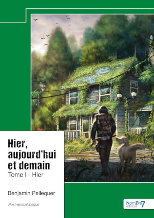 Couverture ebook de Hier, aujourd'hui et demain - Tome I, de Pellequer Benjamin