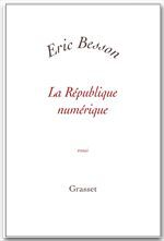 ebook cover of La République numérique, by Eric Besson