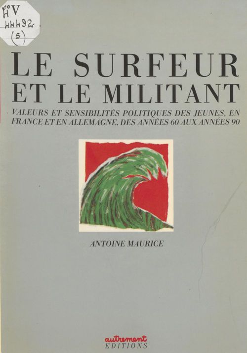 ebook cover of Le Surfeur et le Militant, by Antoine Maurice