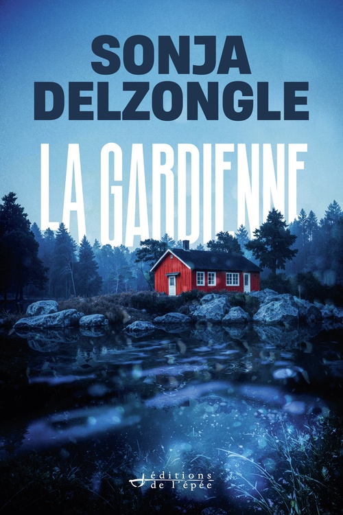 ebook cover of La Gardienne, by Sonja Delzongle