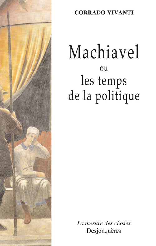 Couverture ebook de Machiavel ou les temps de la politique, de Corrado Vivanti