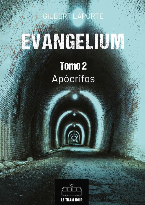 ebook cover of Evangelium - Tomo 2 - Apócrifos, by Gilbert Laporte