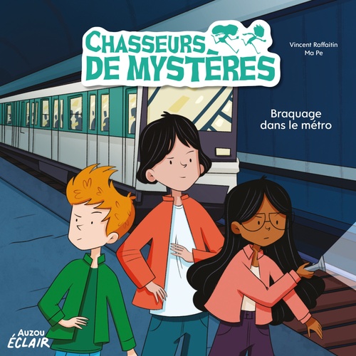 Couverture audiobook de Chasseurs de mystères - Braquage dans le métro, de Vincent RAFFAITIN