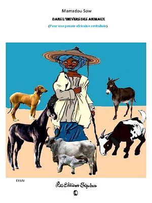 ebook cover of Dans l'univers des animaux : une culture qui s'éteint, by Mamadou Sow