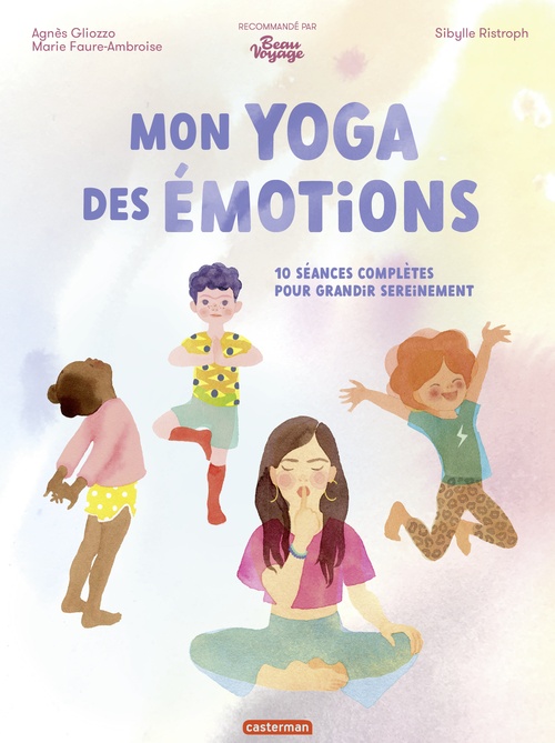 ebook cover of Mon yoga des émotions, by Marie Faure-Ambroise, Agnès Gliozzo, Sibylle Ristroph