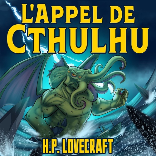 audiobook cover of H. P. Lovecraft: L'Appel de Cthulhu, by H. P. Lovecraft