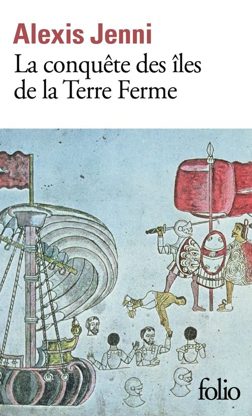 ebook cover of La conquête des îles de la Terre Ferme, by Alexis Jenni
