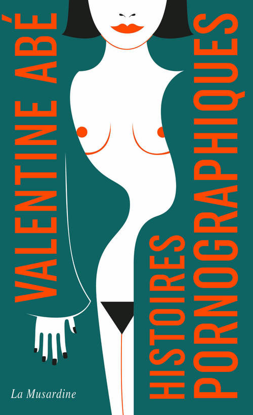 ebook cover of Histoires pornographiques - édition Collector, by Valentine Abé