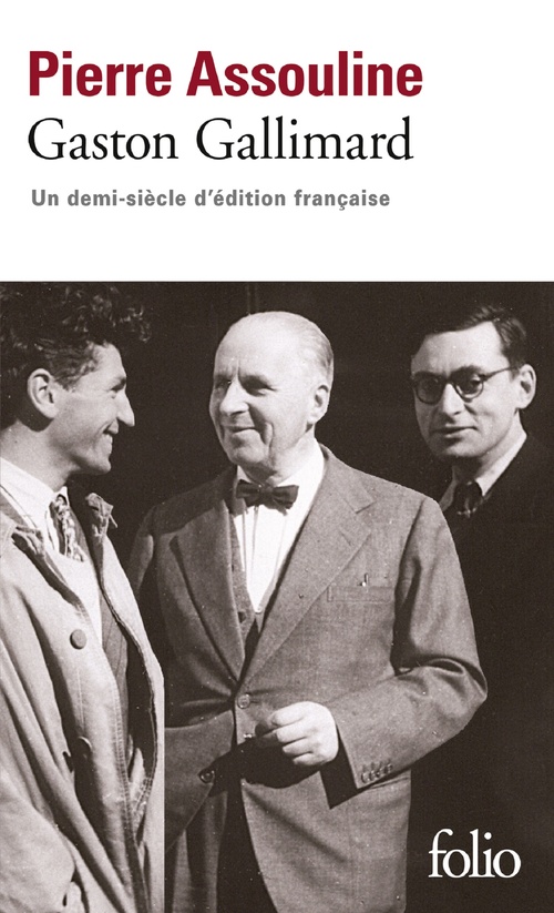 Couverture ebook de Gaston Gallimard. Un demi-siècle d'édition française, de Pierre Assouline