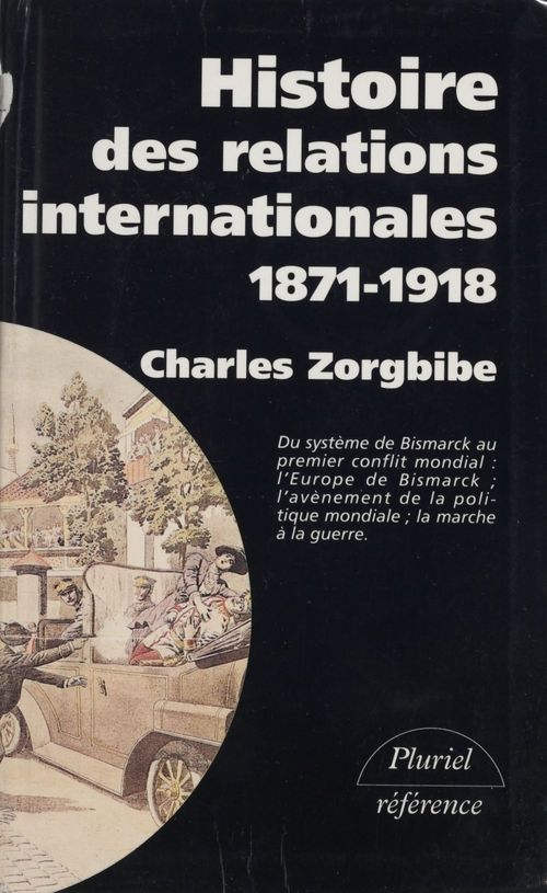 Couverture ebook de Histoire des relations internationales (1), de Charles Zorgbibe