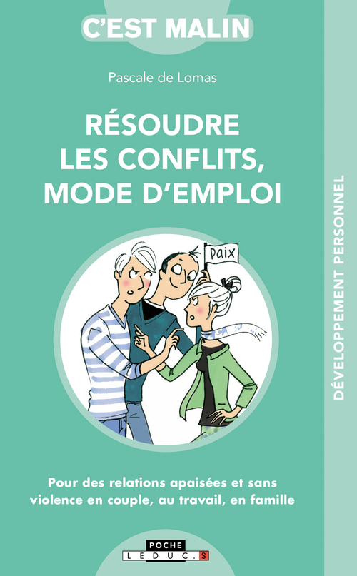 Couverture ebook de Résoudre les conflits mode d'emploi ! C'est malin , de Pascale de Lomas