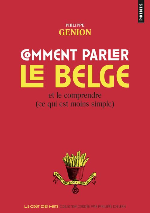 ebook cover of Comment parler le belge ?. Et le comprendre (ce qu, by Philippe Genion