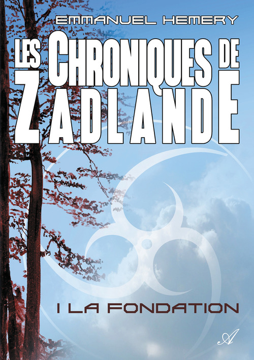 Couverture ebook de Les Chroniques de Zadlande - Tome 1, de Emmanuel Hemery