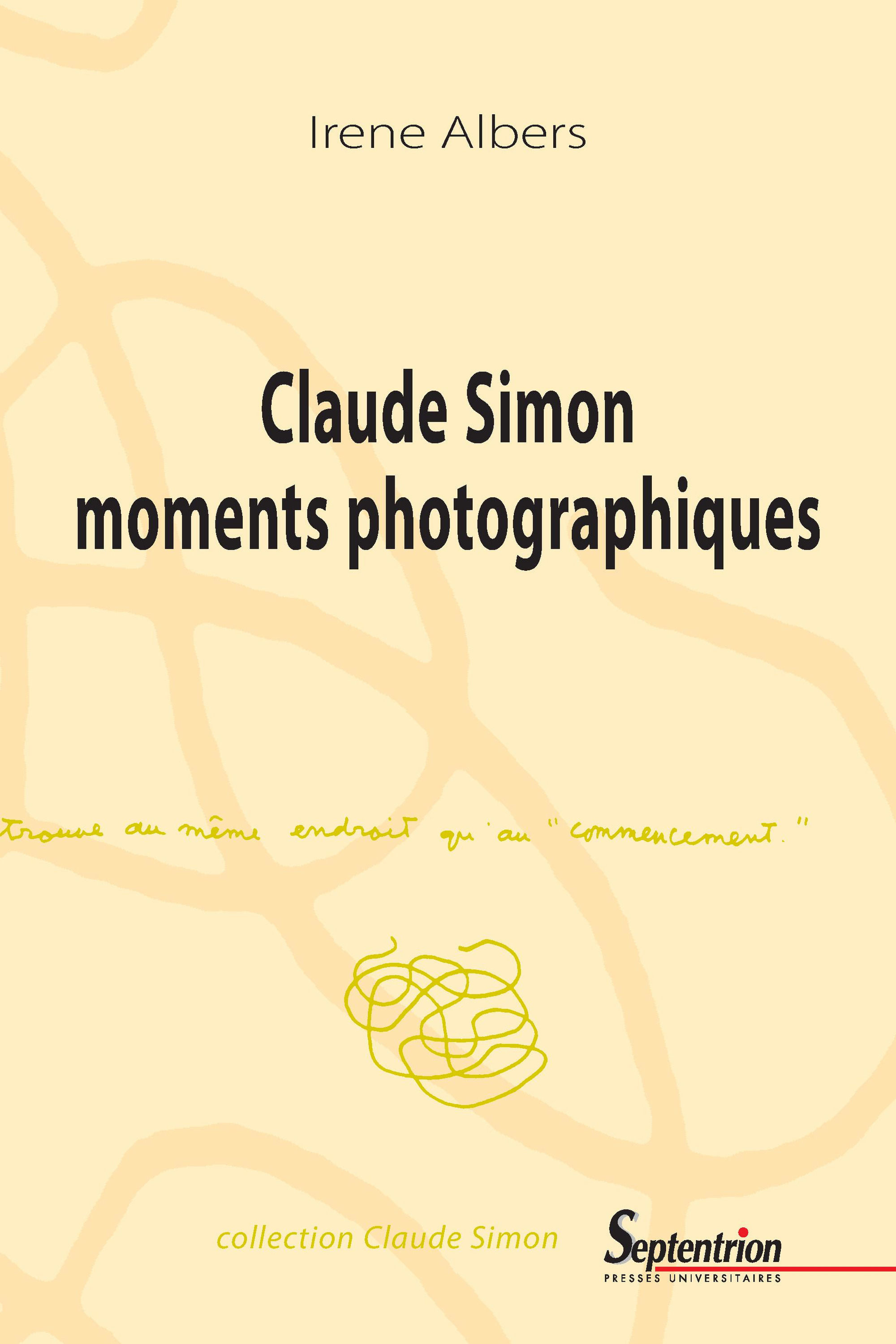 ebook cover of Claude Simon moments photographiques, by Irène Albers