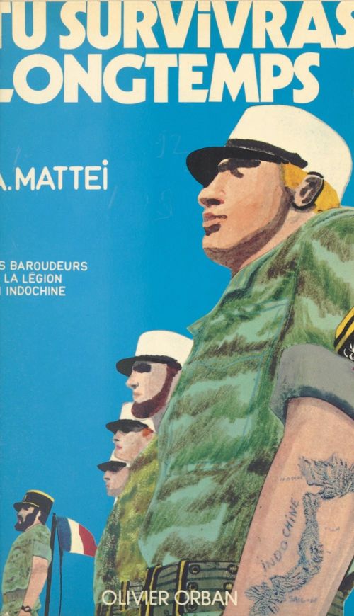 Couverture ebook de Tu survivras longtemps, de Antoine Mattei, Pierre Pavian, Robert Lalfert
