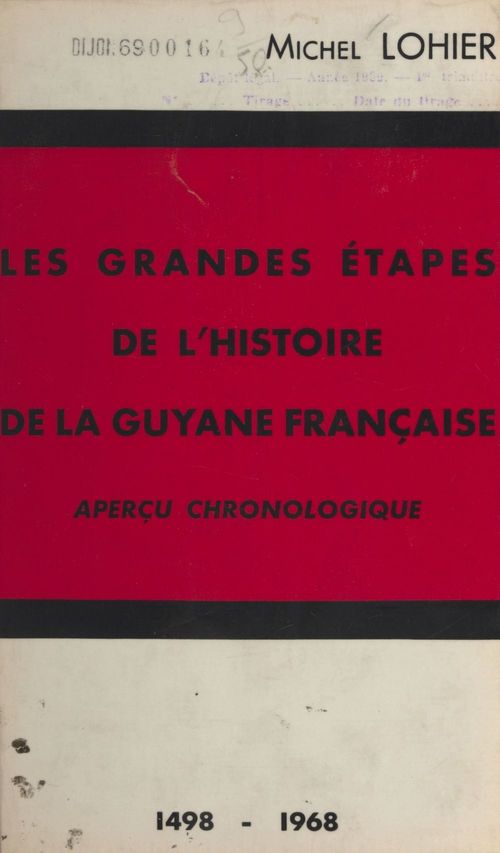 Couverture ebook de Les grandes étapes de l'histoire de la Guyane française, de Michel Lohier