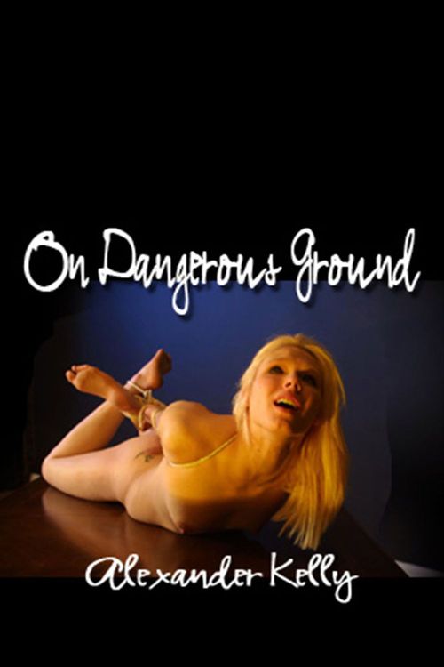 Couverture ebook de On Dangerous Ground, de Alexander Kelly