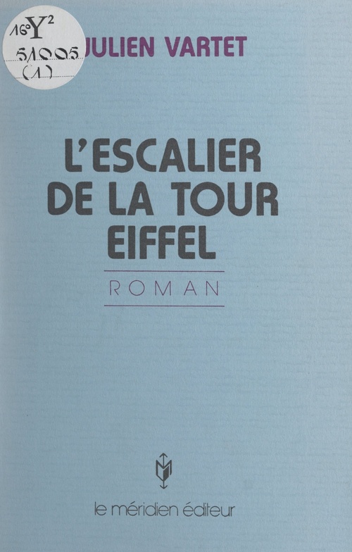 Couverture ebook de L'escalier de la Tour Eiffel, de Julien Vartet