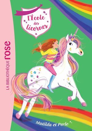 ebook cover of L'école des Licornes 09 - Matilda et Perle, by Nosy Crow, Catherine Kalengula