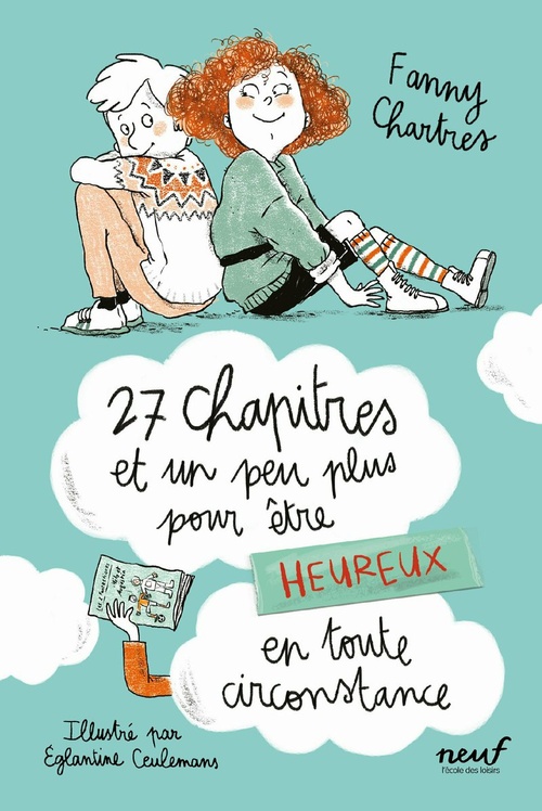 Couverture ebook de 27 chapitres et un peu plus pour être heureux en toutes circonstances, de Fanny Chartres