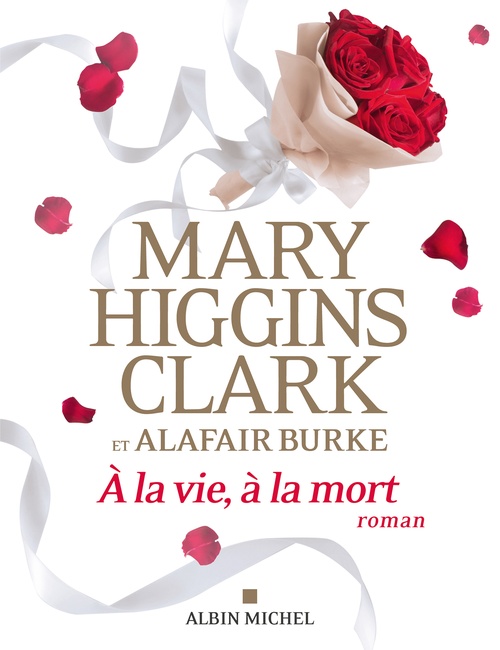 ebook cover of A la vie, à la mort, by Alafair Burke, Mary Higgins Clark