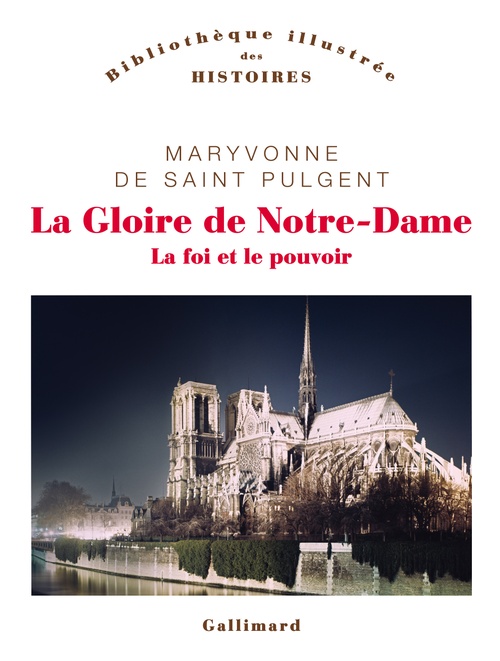 Couverture ebook de La Gloire de Notre-Dame. La foi et le pouvoir, de Maryvonne de Saint Pulgent