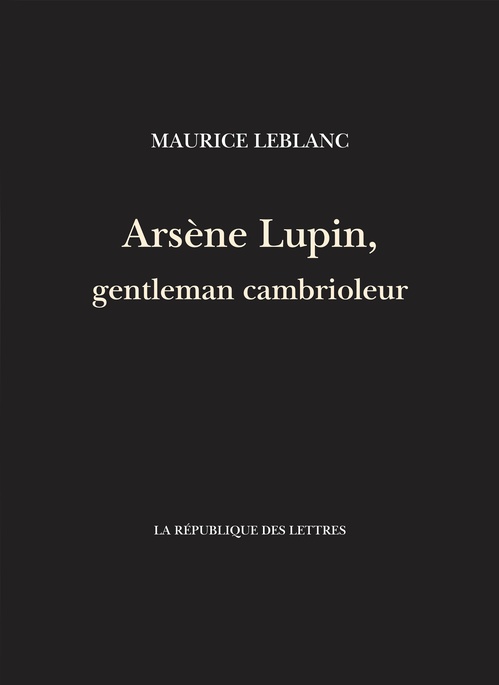 Couverture ebook de Arsène Lupin, gentleman cambrioleur, de Maurice Leblanc