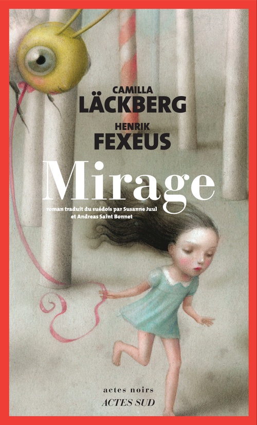 ebook cover of Mirage, by Camilla Läckberg, Henrik Fexeus, Andreas Saint Bonnet