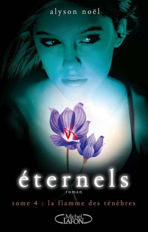 ebook cover of Eternels - tome 4 La flamme des ténèbres, by Alyson Noël